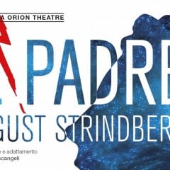 ‘Il Padre’ di Strindberg al Secci di Terni