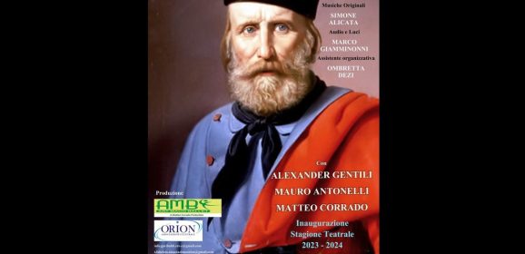 Terni: Matteo Corrado porta in scena l’umanità di Giuseppe Garibaldi
