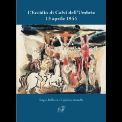 Calvi dell’Umbria: sabato la presentazione del libro sull’eccidio del 1944